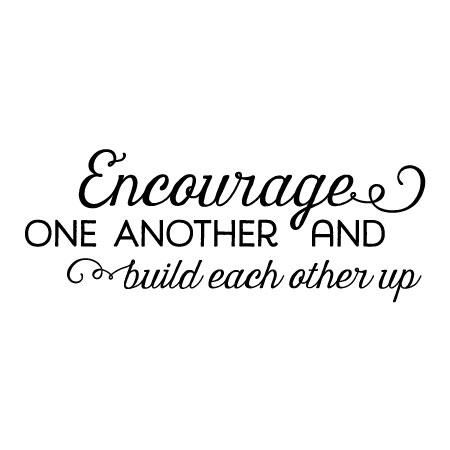 Encourage one another and build each other up. Don't bring down your friend and neighbor - their success does not diminish your own. Celebrate Your Friends Success Quotes, Build Others Up Quotes, Mary Kay Ash Quotes, Group Quotes, Encourage One Another, Wall Art Vinyl, Vinyl Wall Quotes, Quote Decals, Tuesday Motivation