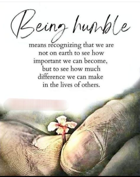 People Quotes Truths, Beautiful Flower Quotes, Being Humble, Great Motivational Quotes, Mom Life Quotes, Lessons Learned In Life, Quote Pins, Sweet Quotes, Memories Quotes