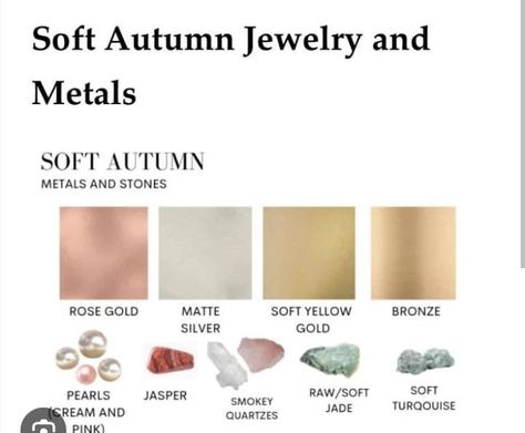 Soft Autumn Jewellery, Soft Autumn Gold Or Silver, Soft Autumn Jewelry Accessories, Soft Autumn Accessories, Soft Classic Jewelry, Soft Autumn Jewelry, Shaded Summer, Soft Autumn Palette, Soft Autumn Color Palette