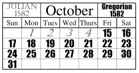 A calendar, showing the month of October, with 11 days missing. Julian Calendar, Lunisolar Calendar, Gregorian Calendar, Last Day Of The Year, Roman Calendar, Hindu Calendar, Islamic Calendar, Vernal Equinox, Leap Year