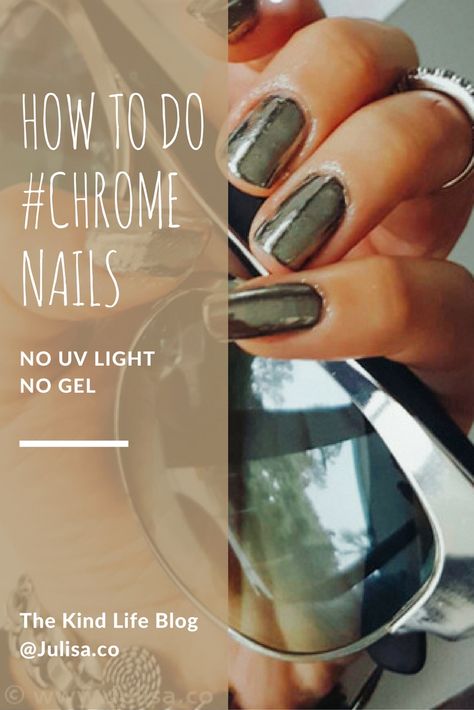 Chrome Nails Mirror Powder Tutorial | Julisa.co How To Do Chrome Nails At Home, Chrome Nail Powder Tutorial, Diy Chrome Nails At Home, Chrome Nails Tutorial Videos, Chrome Powder Nails Tutorial, Diy Chrome Nails, Trendy Nails Chrome, Chrome Nails At Home, Chrome Nails Diy