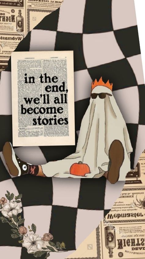 In the end we'll all become stories In The End, The End