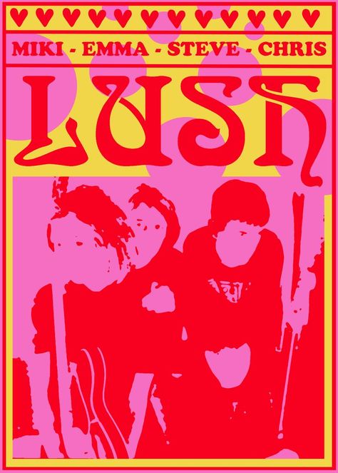 Lush Poster, Lush Band, Band Poster, Music Artwork, Band Logos, Cute Poster, Music Wall, Band Posters, Concert Posters