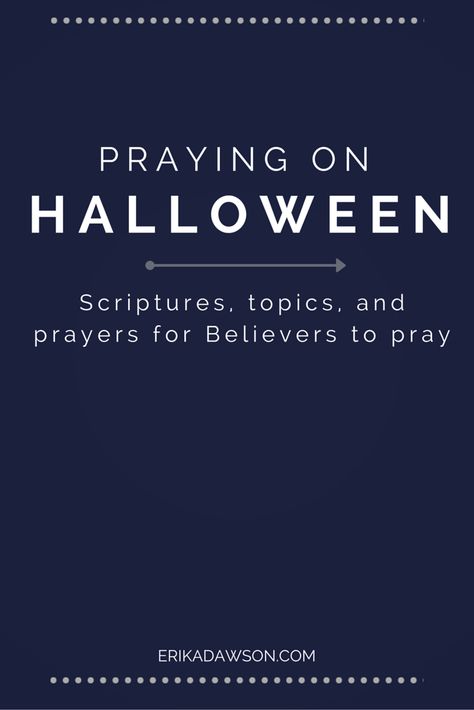 Whether or not you participate, during Halloween, all Christians should be praying!! Use these Scriptures and topics to pray for our world on Halloween. Scriptures To Pray, Prayer Topics, Prayer For The Sick, Scriptures For Kids, Youth Bible Study, Christian Halloween, Birthday Prayer, Christian Motherhood, Learning To Pray