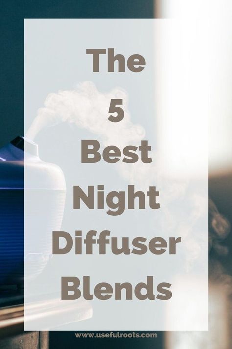 Looking for a relaxing evening diffuser blend? In this post, we discuss five recipes of bedtime essential oil combos for you to enjoy. Vertical photo of blue diffuser in dusky light on edge of glass topped surface by Jopeel Quimpo on Unsplash with text overlay The 5 Best Night Diffuser Blends. Evening Diffuser Blends Doterra, Bedtime Essential Oil Blends, Evening Diffuser Blends, Night Diffuser Blends, Bedtime Diffuser Blends, Essential Oil Recipes For Sleep, Diffuser Blends For Sleep, Essential Oil Combos, Calming Essential Oil Blends