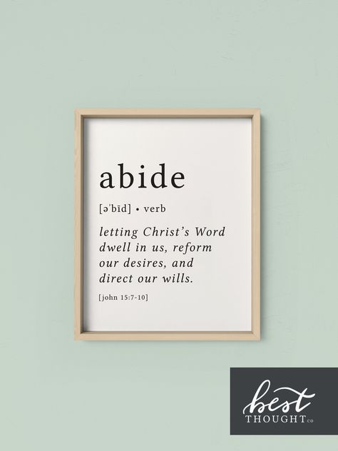 "PRINTABLE DETAILS ----------------------------- \"If you abide in Me, and My words abide in you, ask whatever you wish, and it will be done for you. My Father is glorified by this, that you bear much fruit, and so [d]prove to be My disciples. Just as the Father has loved Me, I have also loved you; abide in My love. If you keep My commandments, you will abide in My love; just as I have kept My Father's commandments and abide in His love.\" John 15:7-10 Read below for more details on purchasing a Abide With Me Lyrics, Abide In Me Wallpaper, Abide In Me And I In You, Christian Definition, Abide In Me, John 15 7, Abide With Me, 5 Solas, Abide In Christ