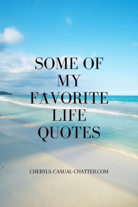 Favorite quotes about life. What A Life Quotes, The Simple Things In Life Quotes, Happiness Quotes About Life Inner Peace Inspirational, The Way Quotes, Living The Life Quotes, Life Sayings Inspirational, Awesome Life Quotes, Quotes About Getting Older Wisdom, Cool Quotes About Life