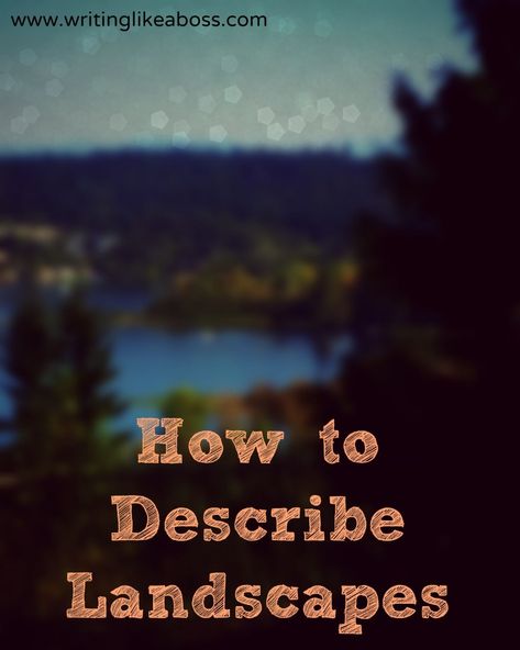 How to Describe Landscapes Homeschool Writing, Writing Books, Becoming A Writer, Writers Notebook, Backyard Inspo, Book Writing, Book Writing Tips, Writing Resources, Writing Poetry