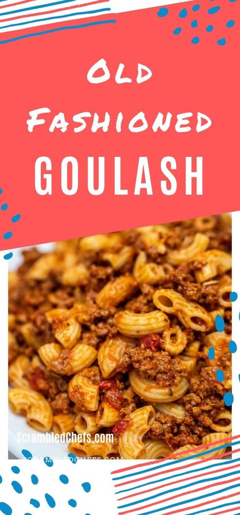 Golashes Recipes, Macaroni Hamburger, Best Goulash Recipes, Tomato Juice Recipes, Easy Goulash, Perfect Old Fashioned, Casserole Beef, Easy Goulash Recipes, Old Fashioned Goulash