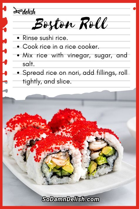 Boston Roll Recipe Types Of Sushi Rolls, Types Of Sushi, Sushi Roll, Roll Recipe, Sushi Rice, Fresh Ingredients, Sushi Rolls, Rolls Recipe, Rice Vinegar