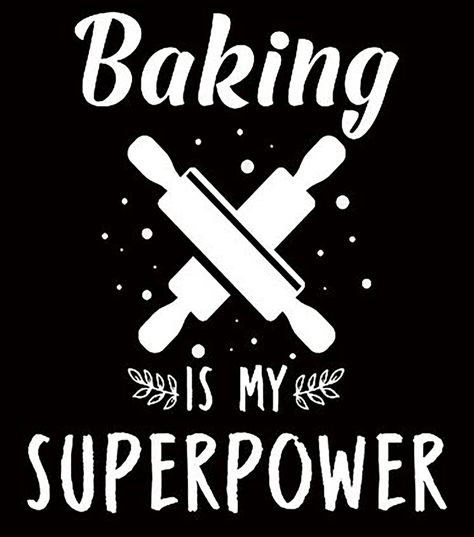 Baking Shirt Baker TShirt Baker Gift Funny Baker is my Superpower T Shirt Baking lover Gift Best Baker, perfect Christmas gift for Baking Lover Baking Quote T-Shirt Baking Is My Superpower, Baking Quotes Bakers, Baking Quotes Funny, Family Cookbook Ideas, Cookie Baking Party, Funny Baking Quotes, Resin Tumbler Ideas, Bakery Quotes, Bakery Stickers