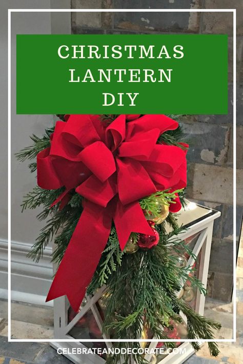 Christmas Decorated Lantern - Celebrate & Decorate Christmas Lanterns Decorated Diy, Diy Christmas Lanterns Ideas, Holiday Lanterns Christmas, Decorated Lanterns, Christmas Lanterns Diy, Christmas Lantern Ideas, Diy Christmas Lantern, Decorate Lantern, Lantern Christmas Decor