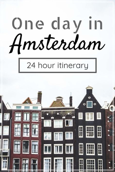 One day in Amsterdam: A 24-hour itinerary for a quick visit - A Wanderlust for Life Paris Budget, Amsterdam Cafe, Vacation Prep, European Honeymoon, Travel Netherlands, Amsterdam Holiday, Euro Travel, Amsterdam Trip, Travel Holland