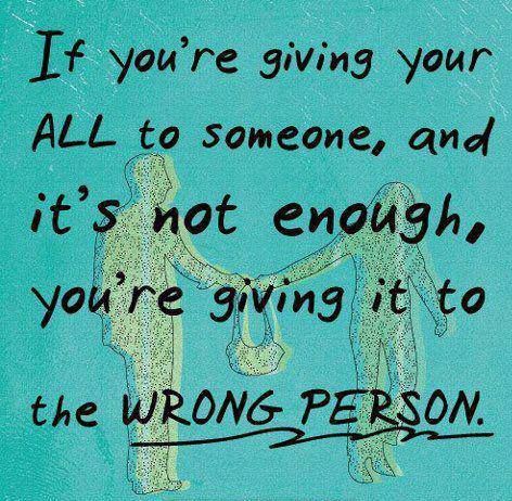 don't give your everything to someone that doesn't deserve it Live Life Happy, Come To Me, Wrong Person, Inspiration Quotes, Not Enough, Enough Is Enough, The Words, Great Quotes, Beautiful Words