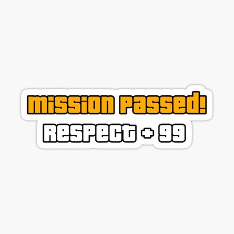 Mission Passed Respect, Mission Passed, Funny Laptop Stickers, Tipografi 3d, Mission Complete, Gaming Design, طابع بريدي, Snapchat Stickers, Bike Stickers