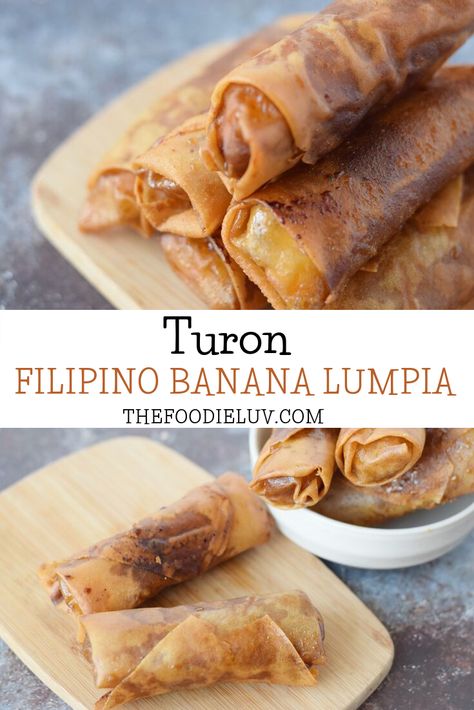 Filipino Banana Dessert, Turon Recipe Filipino Desserts, Banana Egg Rolls, Turon Recipe, Banana Lumpia, Filipino Appetizers, Banana Spring Rolls, Egg Roll Wrapper, Deep Fried Bananas