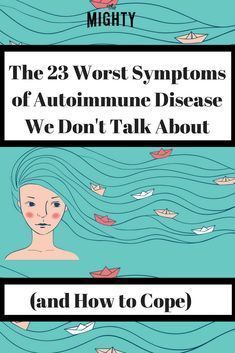 23 Worst Symptoms of Autoimmune Disease We Don’t Talk About | The Mighty Autoimmune Disease Awareness, Autoimmune Disease Symptoms, Whatsapp Tricks, Hashimotos Disease, Disease Symptoms, Autoimmune Disorder, Thyroid Health, Chronic Fatigue, Autoimmune Disease