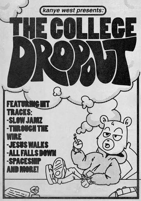 College Dropout Kanye, Kanye West College Dropout, College Dropout, Music Poster Ideas, Music Poster Design, Vintage Poster Design, Dorm Posters, Graphic Poster Art, Poster Room