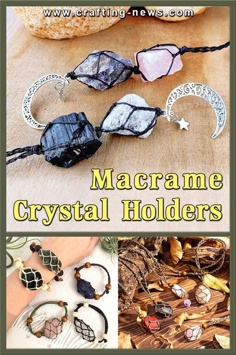 24 Macrame Crystal Holders Macrame Crystal Holder, Hanging Crystals Diy, Crystal Necklace Diy, Stone Wrapping Tutorial, Crystal Bracelets Diy, Diy Crystal Crafts, Crystal Car Charms, Diy Necklaces Tutorial, How To Make Crystals