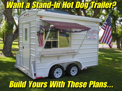 Home built stand-in concession trailer from the E-Z Built plans - Hot Dog Cart Diy Food Trailer, Catering Trailer, Dog Trailer, Truck Diy, Hot Dog Cart, Trailer Diy, Diy Bbq, Trailer Plans, Hot Dog Stand