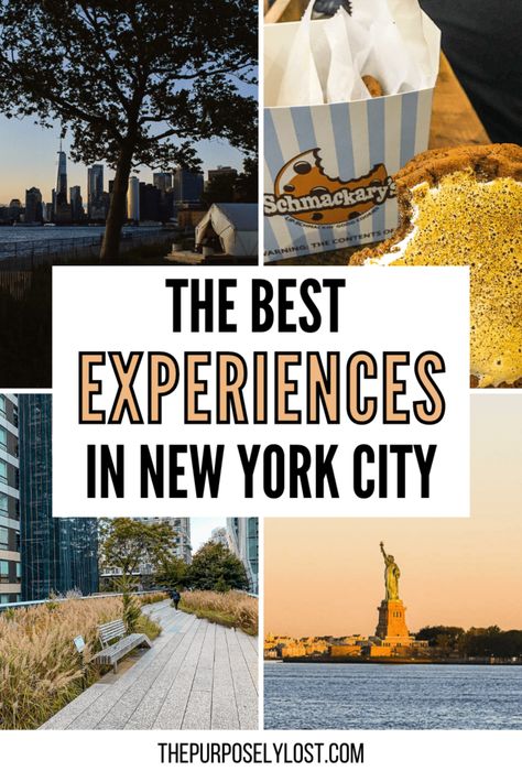 This is a pin image with pictures of Lower Manhattan at sunset from Governor's Island, Schmackery's cookies, the High Line, and the Statue of Liberty at sunset. The text reads "The Best Experiences in New York City. Top Things To Do In Nyc, New York Things To Do In Bucket Lists, New York City Bucket List, Nyc Must Do Bucket Lists, Unique Things To Do In Nyc, New York Must Do Bucket Lists, Nyc Experiences, Nyc Must Do, New York In March