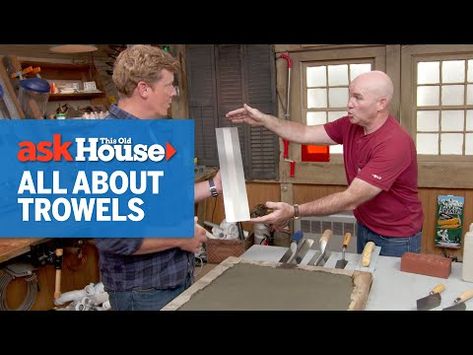 How to Choose a Masonry Trowel | Ask This Old House - YouTube Masonry Trowels, Brick Laying, Inside A House, This Old House, General Contractor, Concrete Diy, Concrete Blocks, Concrete Floors, Old House