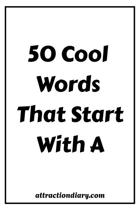 "50 Cool Words That Start With A at attractiondiary.com" Relationship Posts, Moral Values, Dating Coach, People Around The World, Cool Words, Self Help, Love Life, Vocabulary, Literature