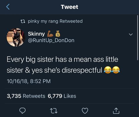 I’m the mean ass little sister loool. 😂 Sister And Brother Quotes, My Sister Quotes, Sister Hood Quotes, Sister Tweets, Sister Meme, Funny Memes About Sisters, All You Need Is Your Sister Tweet, Memes Sisters Sibling, Sister Quotes Funny