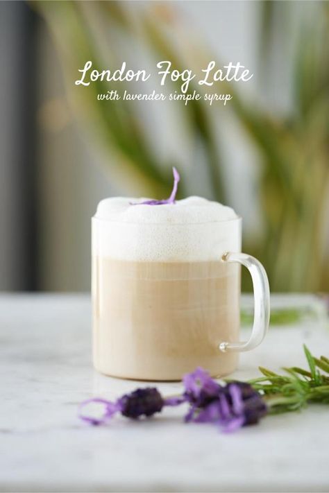 London Fog Latte with Lavender Simple Syrup Earl Grey Tea Latte, London Fog Recipe, London Fog Latte, Earl Grey Latte, London Fog Tea, Tea Blends Recipes, Oat Milk Recipe, Homemade Coffee Creamer, Lavender Recipes