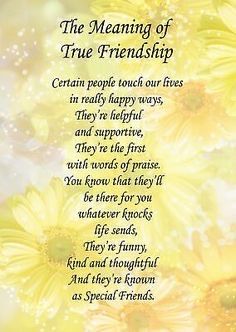 Birthday Message For Friend Friendship, Girlfriend Quotes Friendship, Friends Poem, Special Friendship Quotes, Meaning Of True Friendship, Birthday Verses, Special Friend Quotes, True Friends Quotes, Patience Quotes