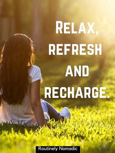 150 Relaxation Captions for that Chill Aesthetic - Routinely Shares Relax Chill Qoutes, Chill Time Quotes, Relaxing Quotes Positivity, Relaxed Quotes Positivity, Time To Relax Quotes, Relaxation Quotes, Relaxing Quotes, Relax Quote, Chill Aesthetic