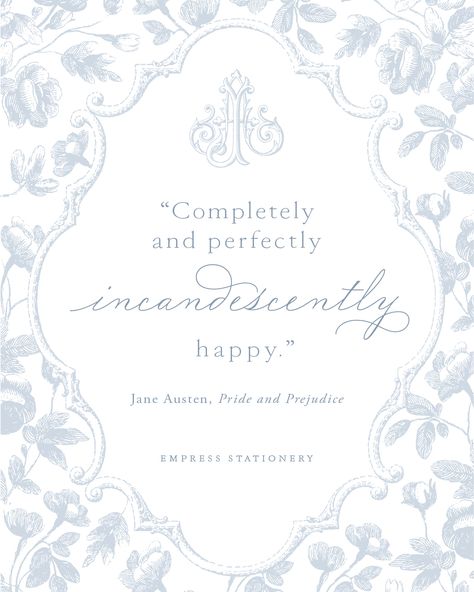 Inspirational Quotes | Empress Stationery | Empress Stationery exudes the traditional Southern aesthetic reinvisioned through a modern lens. Marrying elements of old and new, our curated collection of classic styles is infused with a breath of fresh air, creating heirlooms for the contemporary Southern woman. Click here to learn more about Empress Stationery. #inspirationalquotes #prideandprejudice #timeless #classic #romance French Invitation Design, French Style Wedding Invitations, Blue Toile Invitations, Vintage Toile Wedding Invitations, Rococo Wedding Invitations, Wedding Stationary Design, Bff Gifts Diy, Pastel Poster, Flower Bedroom