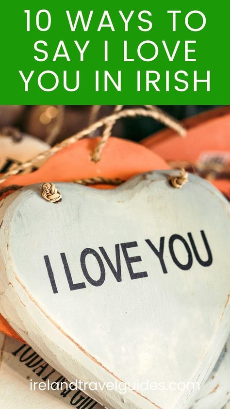 Do you want to learn how to say I love you in Irish? Irish is one of the few languages in the world that has a rich history and accurately portrays Irish culture. The language, often known as Erse or Gaelic, is one of the national languages of Ireland. Its origins can be traced back... Read the Post The post 10 Ways To Say I Love You In Irish appeared first on Ireland Travel Guides. Irish Sayings Gaelic, Irish Memorial Ideas, Irish Language Learning, Irish Words And Meanings, Irish Quotes Tattoos, Short Irish Sayings, Irish Drinking Quotes, Irish Quotes Gaelic, Gaelic Sayings