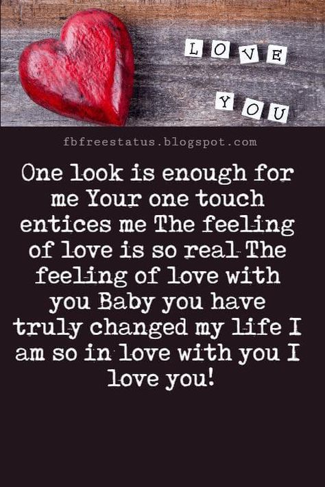 I Love You Text Messages, One look is enough for me Your one touch entices me The feeling of love is so real The feeling of love with you Baby you have truly changed my life I am so in love with you I love you! In Love With You Quotes, Wedding Vows Quotes, Images Of Love, I Love You Text, Relationship Poems, Love Text Messages, Love Yourself Text, I Love You Means, Love You Messages