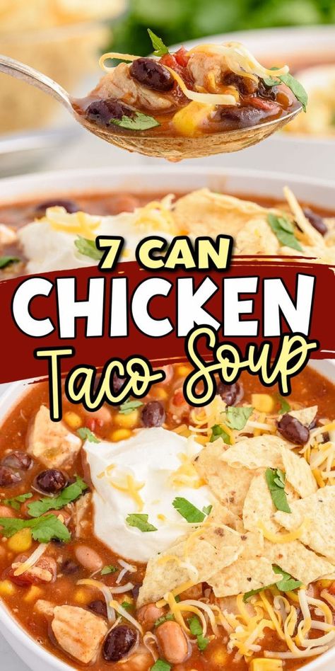 Canned Chicken Taco Soup, Chicken Soup With Canned Chicken, Chicken Taco Soup Stove Top, Ground Chicken Taco Soup, 8 Can Chicken Soup, 7 Can Soup Recipes, Taco Soup With Chicken, Creamy Chicken Taco Soup, Can Chicken Soup