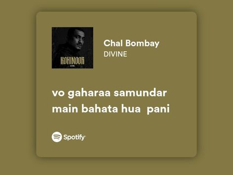 Chal Bombay song by divine. Gully gang, desi hip-hop Bombay Captions, Gully Gang, Desi Hip Hop, Rap Music Lyrics, Instagram Captions For Selfies, Selfie Captions, Meaningful Lyrics, Iphone Wallpaper Hipster, Thought Quotes