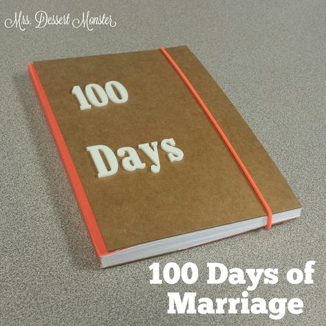 Celebrating 100 Days of Marriage - Mrs. Dessert Monster 100 Days Of Marriage Quotes, 100 Days Of Marriage Celebration, After Marriage Quotes, Marriage Quotes Images, Marriage Inspiration, Brain Storming, Surprises For Husband, Wedding Invitation Card Design, Marriage Anniversary