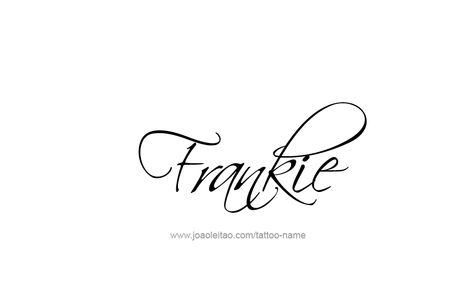 Tattoo Design Name Frankie Frankie Name, Frankie Tattoo, Name In Different Fonts, Tattoo Design Name, Kid Name Tattoo, Graffiti Text, Name Tattoo Designs, Design Name, Name Tattoo