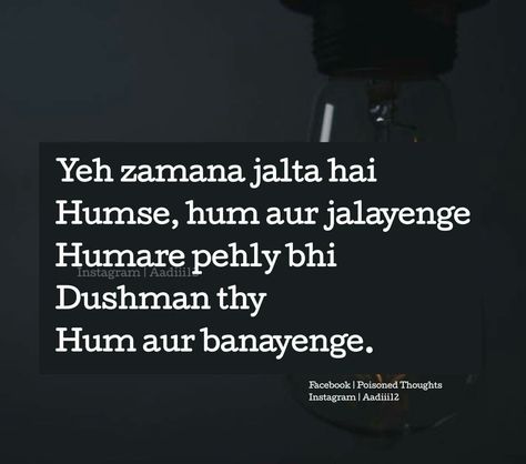 Jab Tak apne se jalne Wala na ho tab Tak maza nahi aata... Jalne Wale Shayari Attitude, Jalne Wale Shayari, Sunny Quotes, Boys Attitude, Attitude Quotes For Boys, Princess Quotes, Desi Quotes, Inspirational Qoutes, Story Quotes