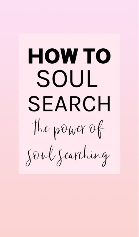 How to soul search How To Make Your Soul Happy, How To Soul Search, What Is The Soul, Soul Searching Quotes, Soul Calling, Spiritual Mindset, Therapy Interventions, Soul Work, Profound Quotes