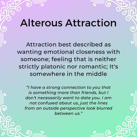 Different Types Of Attraction, Cupioromantic Quotes, Psychology Attraction, Alterous Attraction, Types Of Attraction, Asexual Art, Aesthetic Attraction, Romantic Attraction, Aro Ace