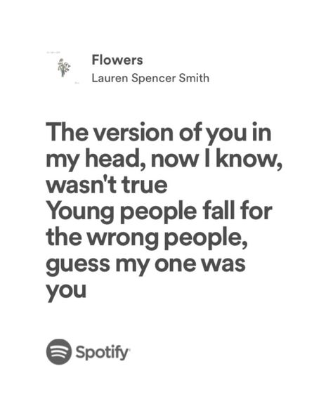 Flowers Lyrics Lauren Spencer Smith, Lauren Spencer Smith Flowers, Lauren Spencer Smith Songs, Bigger Person Lauren Spencer Smith, Flowers Lauren Spencer Smith, Lauren Spencer Smith Lyrics, Lauren Spencer Smith Aesthetic, Lauren Spencer Smith, Relatable Lyrics