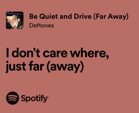 Be Quiet And Drive, Lyric Poetry, Be Quiet, Spotify Lyrics, The Thing Is, Cycling, Poetry, Musical, Drive