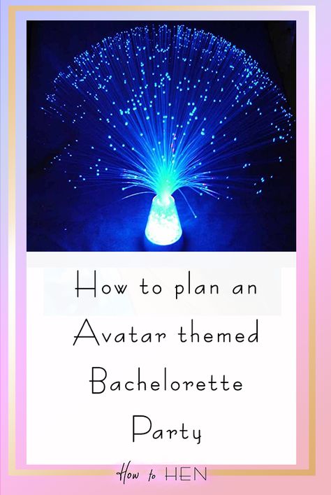 How to throw an Avatar-themed Bachelorette Party | How to Hen | If you've got a bestie who's bonkers for Avatar, why not throw her an Avatar-themed bachelorette party? Bring Pandora to life and throw her a bach weekend fit for the Na'vi. Check out my blog post with everything from food to decor to activities to get you started. Planning A Bachelorette Party, Avatar Theme, Bachelorette Balloons, Bach Weekend, Bachelorette Banner, Themed Bachelorette, Hen Weekend, Bachelorette Decorations, Led Rope