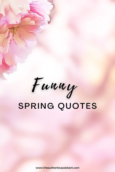 Looking for some inspiring quotes about spring then click here and check out the collection here. Spring Funny Quotes, Spring Season Quotes, Spring Inspirational Quotes, Quotes About Spring, Spring Funny, Season Quotes, Short Funny Quotes, Spring Quotes, Easter Quotes