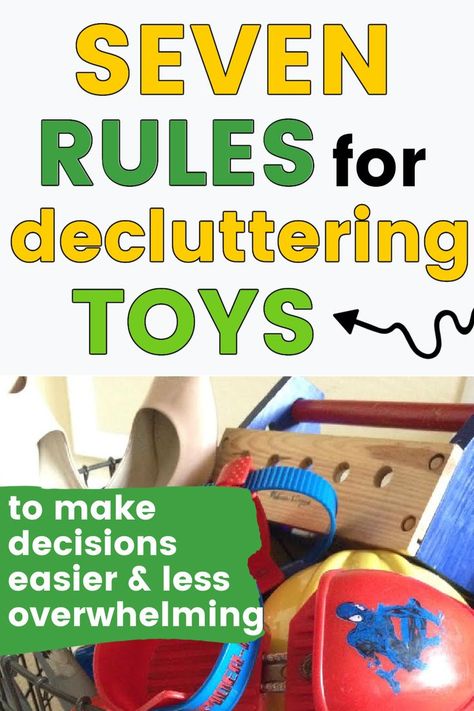 Rules for Decluttering Toys: these rules will help you streamline your decisions and make it less overwhelming to sort through your toy collection. The best decluttering tips for toys to know what to keep and what to let go of! Toy Sorting Ideas, Toy Sorting Organization, Decluttering Toys Tips, How To Get Rid Of Toys, Decluttering Kids Toys, Toy Decluttering Tips, How To Declutter Toys, Toy Categories Organization, Declutter Toys Organizing Ideas