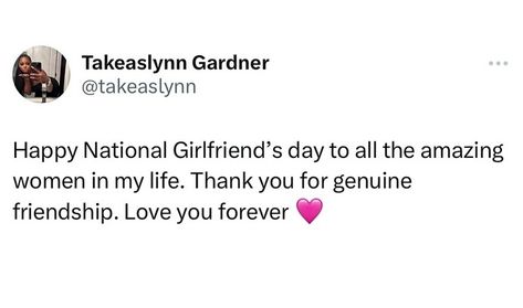 Happy national girlfriend’s day ladies! 💞 • - 𝓕𝐨𝐥𝐥𝐨𝐰 @glowxelle 𝐅𝐎𝐑 𝐌𝐎𝐑𝐄‼️ - • #quotes #postpage #girlfriend #boyfriend #viral #trending #foryou #explore #explorepage #exploremore #relationship #pinterest #spampage #postpage💕 #postpage💞 #nationalgirlfriendday National Girlfriend Day, Girlfriends Day, Genuine Friendship, August 1, Girlfriend Boyfriend, Love You Forever, Amazing Women, Love You, Quotes