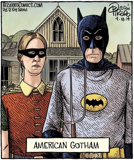 American Gotham. Ladies and gentleman, Dan Piraro! Parody Paintings, American Gothic Painting, American Gothic Parody, Art Parodies, Front Of A House, Office Humour, Bizarro Comic, Gotham Batman, The Bat Man