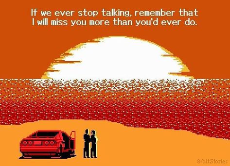 If We Ever Stop Talking, 8bit Aesthetic, It Wasn't Love, I Will Miss You, 8 Bit Art, Will Miss You, Pixel Art Background, 8bit Art, Cool Pixel Art