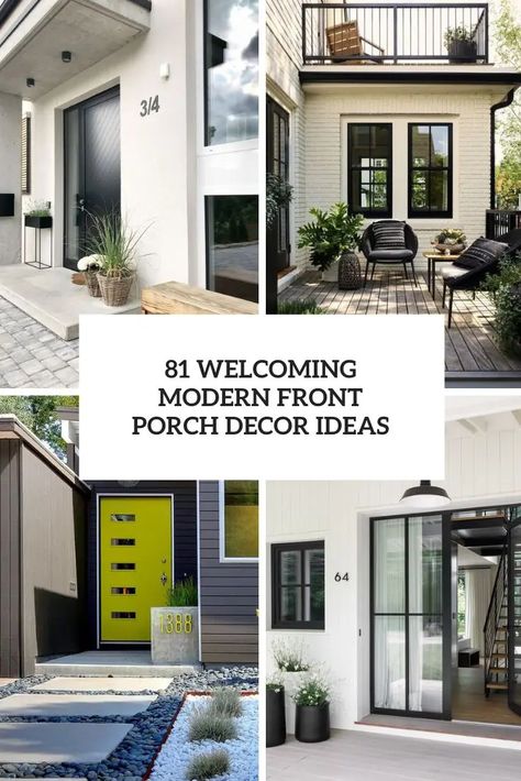 welcoming modern front porch decor ideas cover Modern Front Patio Design, Contemporary Front Porch Ideas, Minimalist Front Porch Decor, Minimalist Porch Ideas, Modern Porch Decorating Ideas, Modern Exterior Entryway, Modern Porch Ideas Entrance, Kids Decoration Ideas, Front Porch Modern